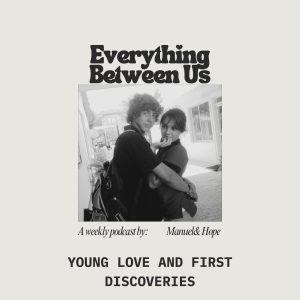 Young Love and First Discoveries episode artwork